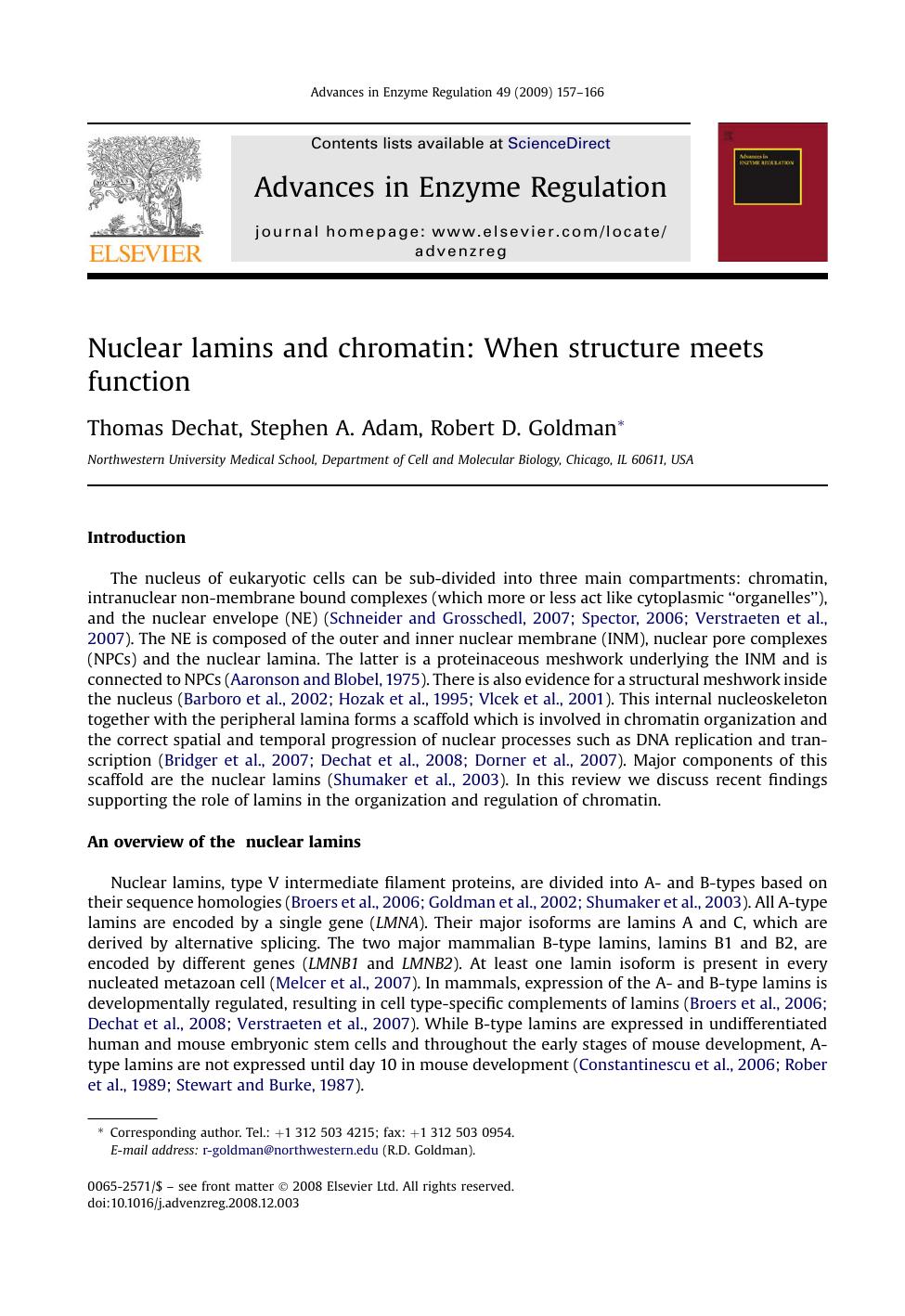 Nuclear lamins and chromatin: When structure meets function by Thomas Dechat; Stephen A. Adam; Robert D. Goldman