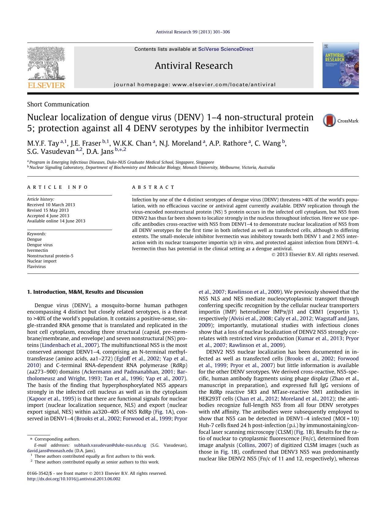 Nuclear localization of dengue virus (DENV) 1Ã¢â¬â4 non-structural protein 5; protection against all 4 DENV serotypes by the inhibitor Ivermectin by unknow