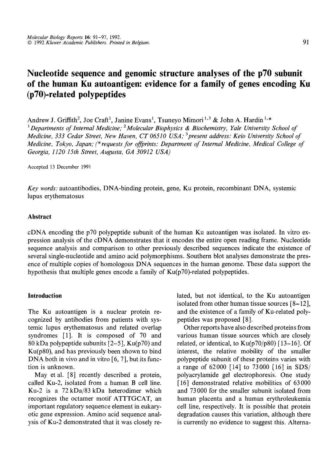 Nucleotide sequence and genomic structure analyses of the p70 subunit of the human Ku autoantigen: evidence for a family of genes encoding Ku (p70)-related polypeptides by Unknown