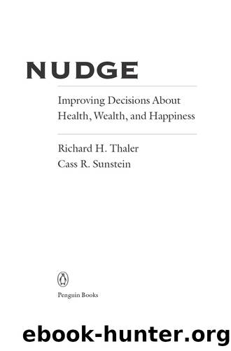 Nudge by Richard H. Thaler & Cass R. Sunstein