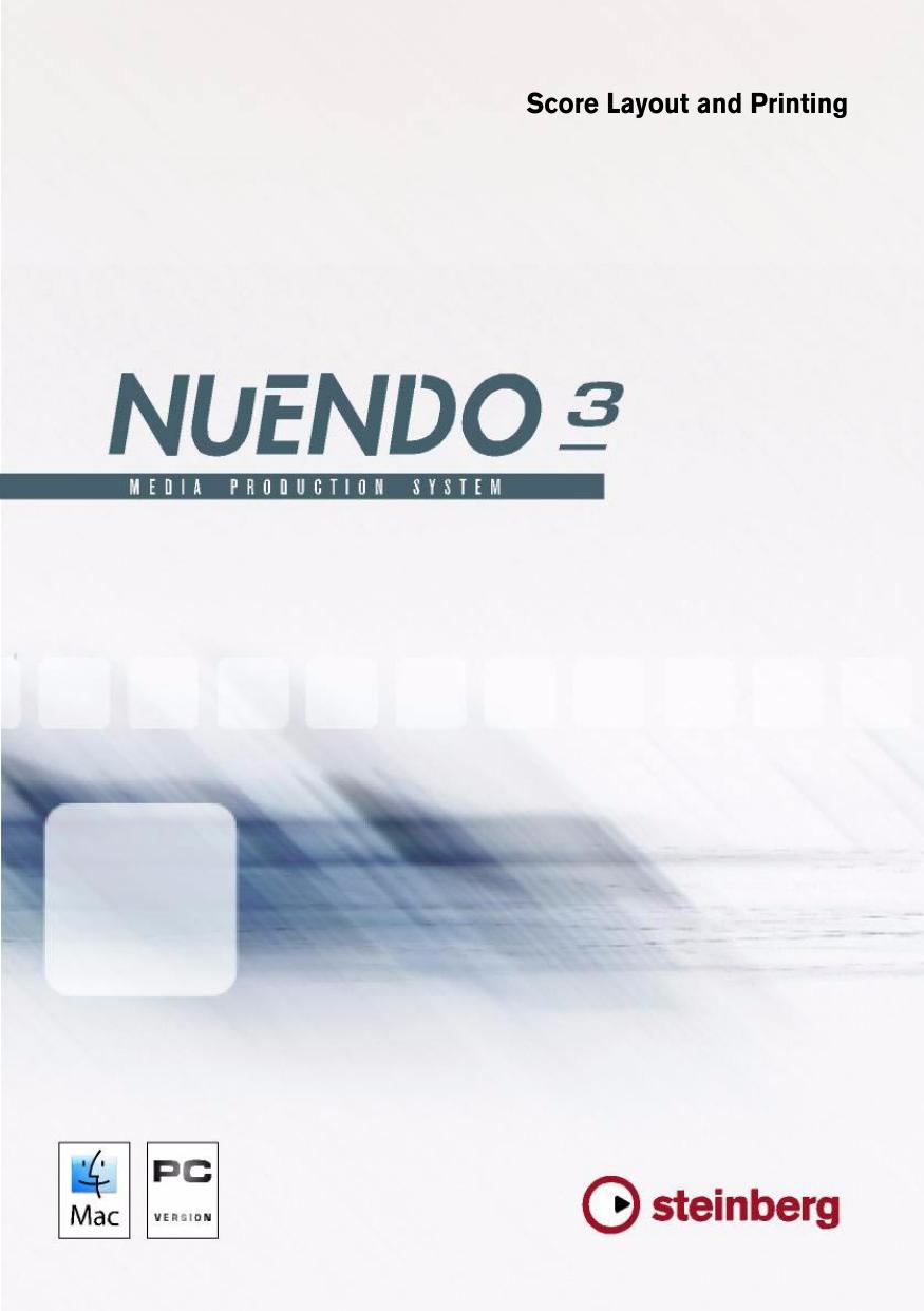 Nuendo 3 â Score Layout and Printing by © Steinberg Media Technologies GmbH 2005