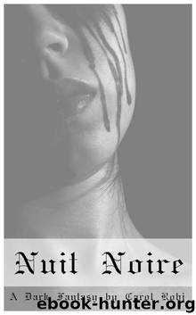 Nuit Noire by Carol Robi