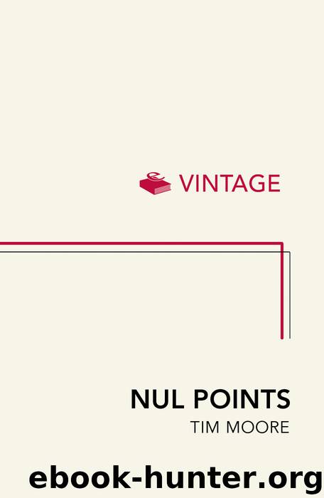 Nul Points by Tim Moore