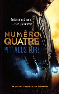 Numéro Quatre by Lore Pittacus