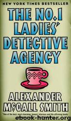 Number One Ladies' Detective Agency by Alexander McCall Smith
