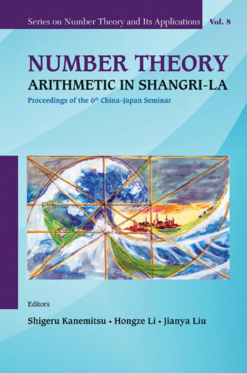 Number Theory: Arithmetic In Shangri-La - Proceedings Of The 6Th China-Japan Seminar by Unknow