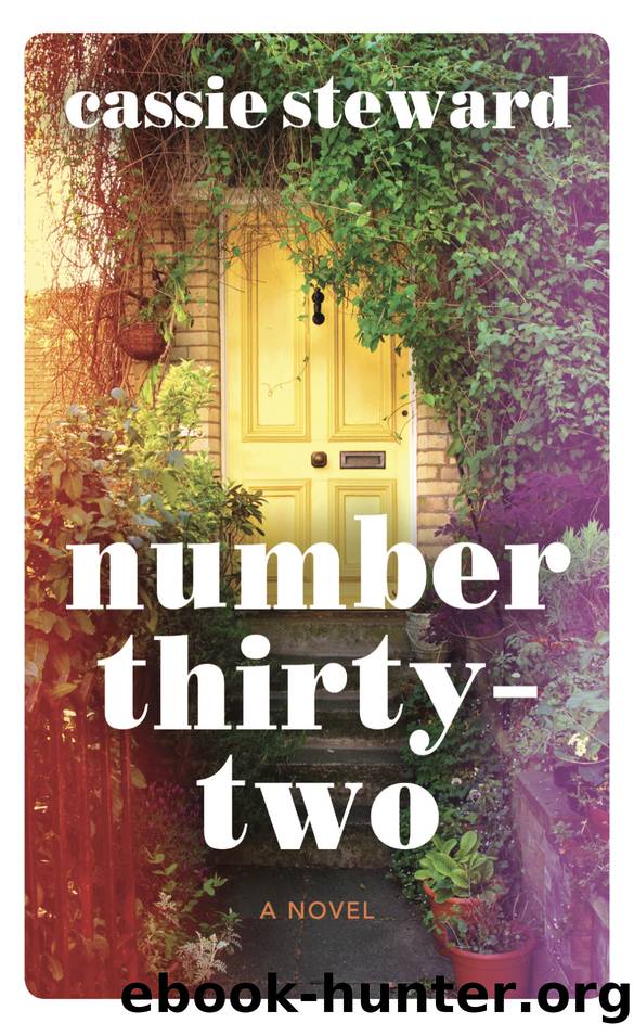 Number Thirty-Two: A gripping, contemporary family saga by Cassie Steward
