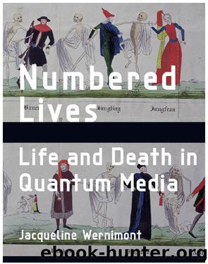 Numbered Lives by Wernimont Jacqueline;
