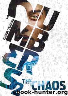 Numbers Book 2: The Chaos by Rachel Ward