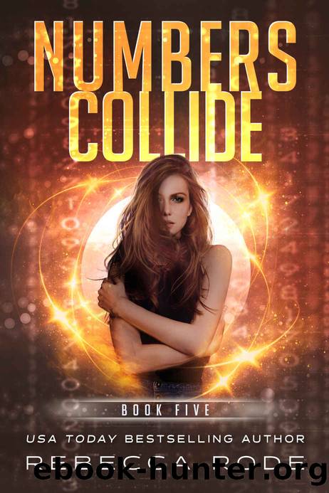 Numbers Collide (Numbers Game Saga Book 5) by Rebecca Rode