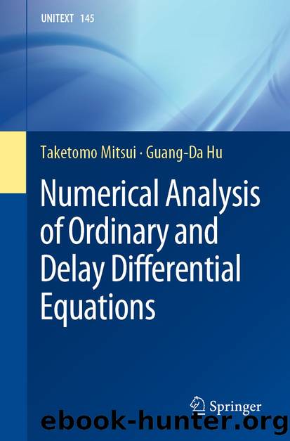 Numerical Analysis of Ordinary and Delay Differential Equations by Taketomo Mitsui & Guang-Da Hu