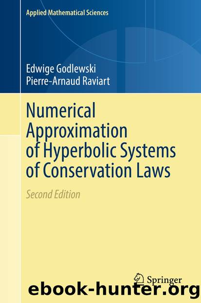 Numerical Approximation of Hyperbolic Systems of Conservation Laws by Edwige Godlewski & Pierre-Arnaud Raviart
