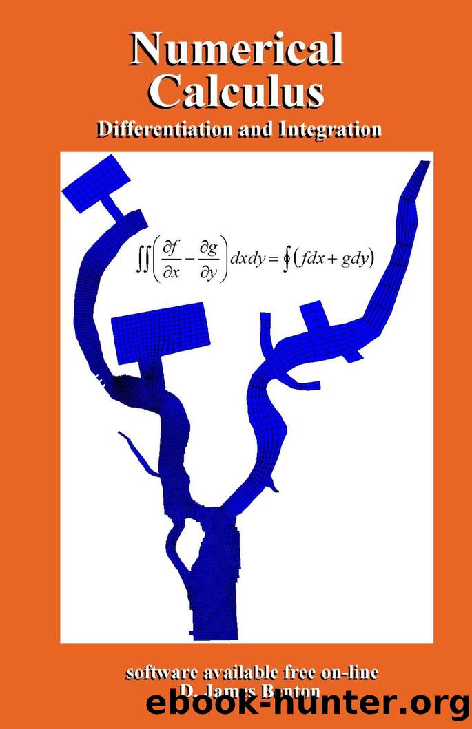 Numerical Calculus: Differentiation and Integration by D. James Benton
