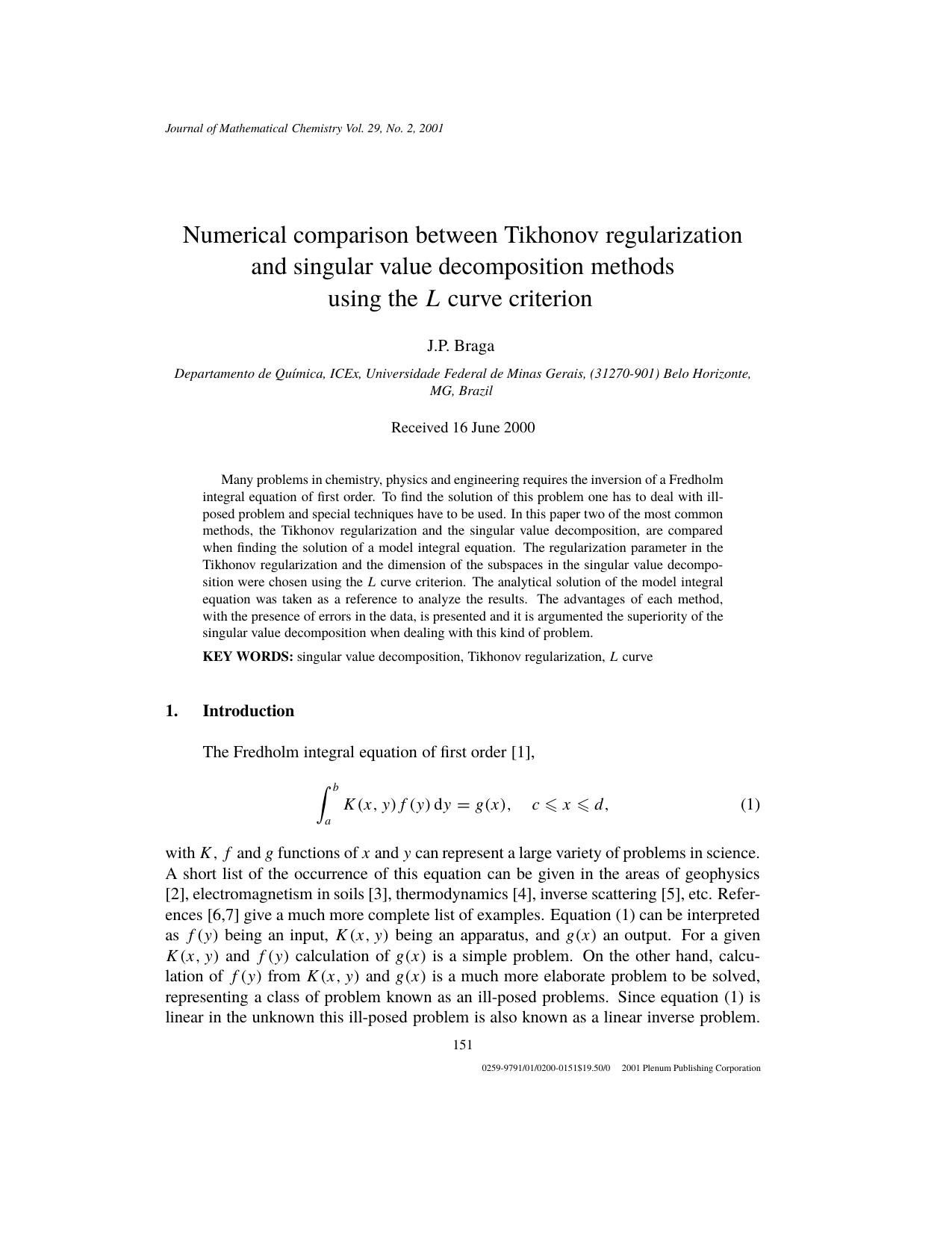 Numerical Comparison Between Tikhonov Regularization and Singular Value Decomposition Methods Using the L Curve Criterion by Unknown