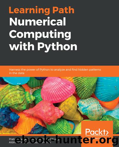 Numerical Computing with Python by Pratap Dangeti