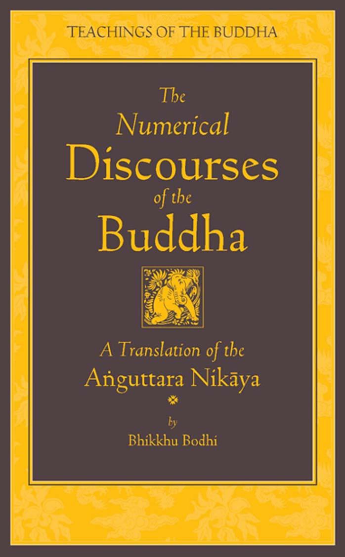 Numerical Discourses of the Buddha (1937p) by Bhikkhu Bodhi (Tr)