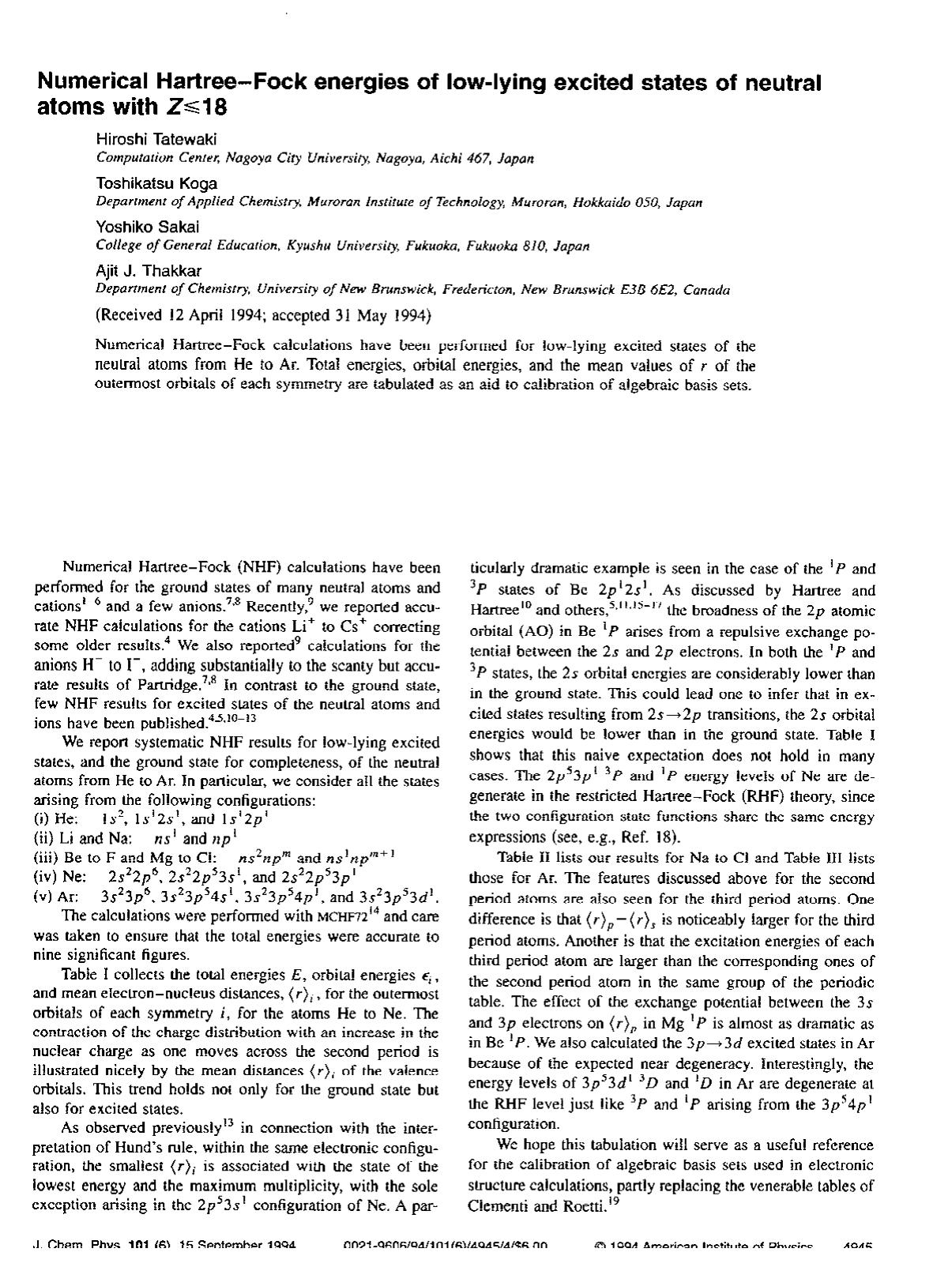 Numerical Hartree--Fock energies of low-lying excited states of neutral atoms with Z&le;18 by Hiroshi Tatewaki; Toshikatsu Koga; Yoshiko Sakai; Ajit J. Thakkar