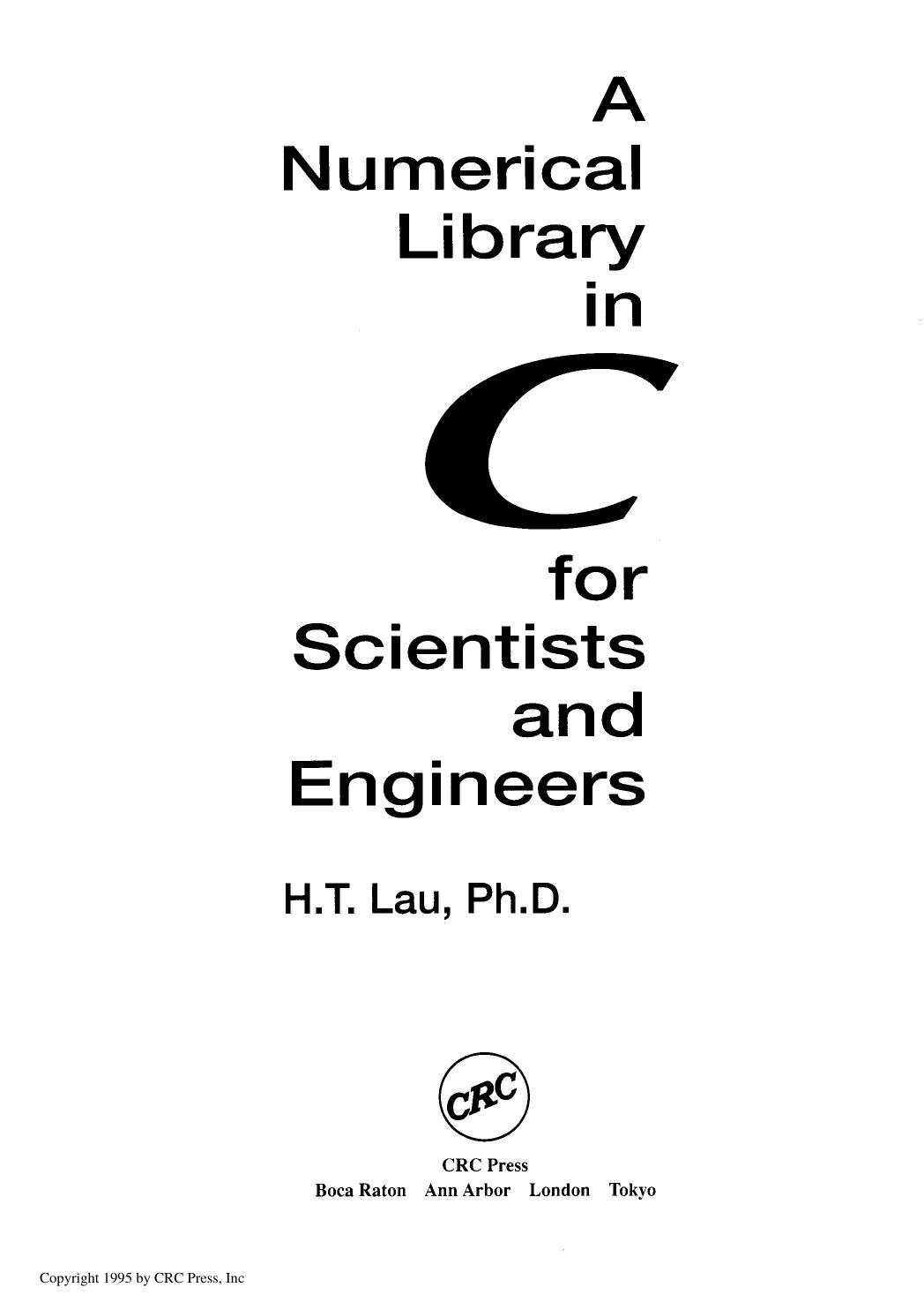 Numerical Library in C for Scientists and Engineers A by Unknown