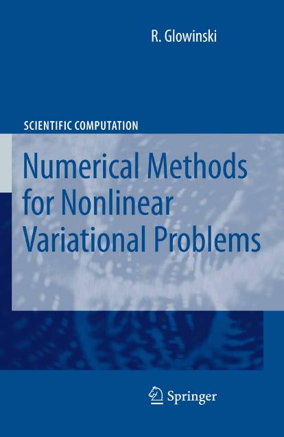 Numerical Methods for Nonlinear Variational Problems by Roland Glowinski (auth.)
