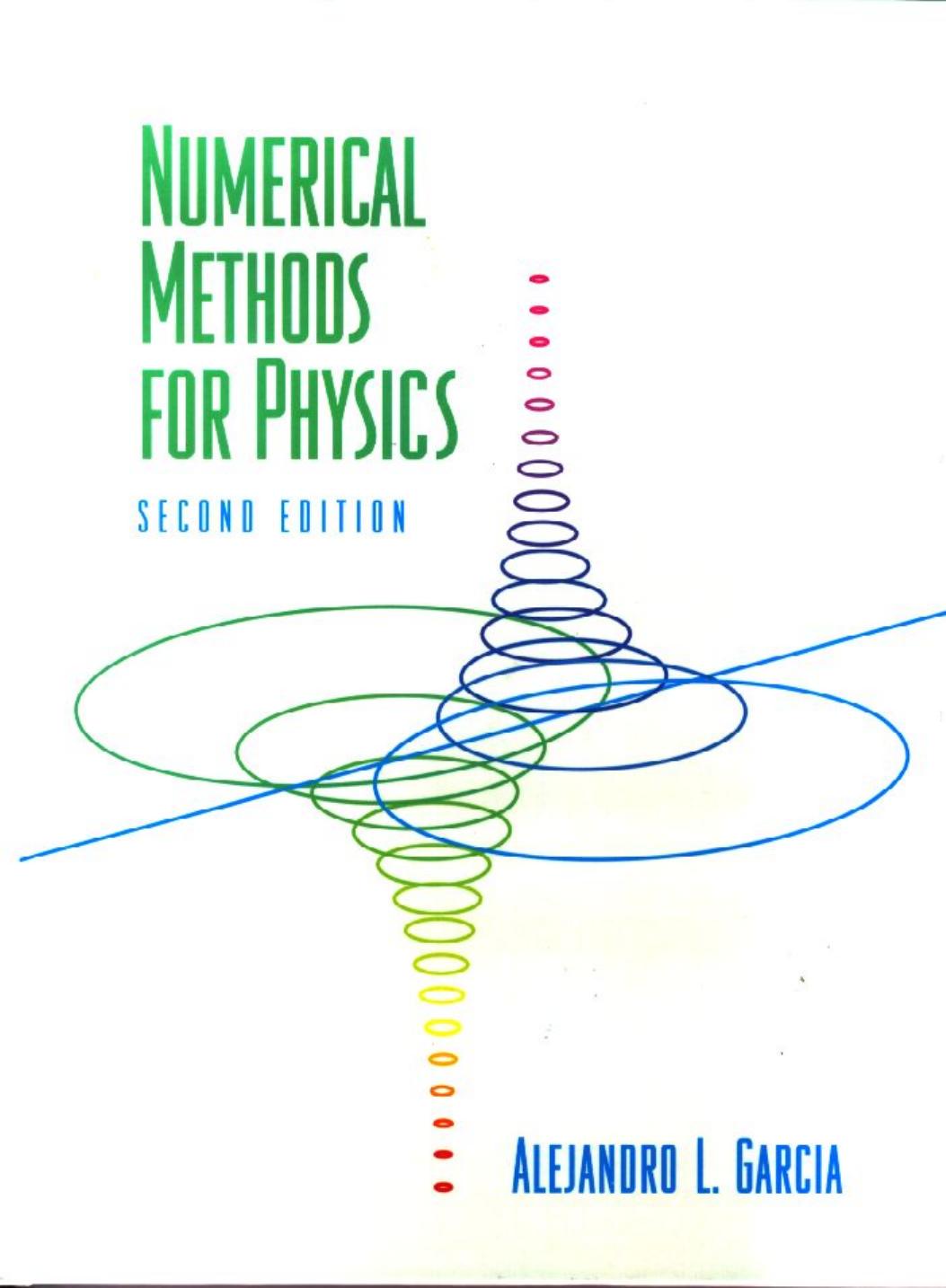 Numerical Methods for Physics by Alejandro Garcia