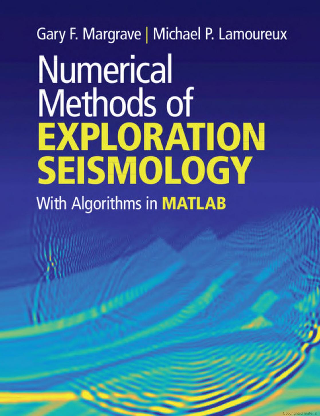 Numerical Methods of Exploration Seismology: With Algorithms in MATLAB by Unknow