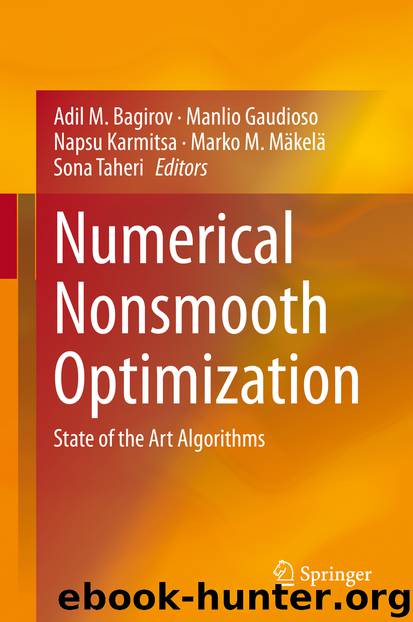 Numerical Nonsmooth Optimization by Adil M. Bagirov & Manlio Gaudioso & Napsu Karmitsa & Marko M. Mäkelä & Sona Taheri
