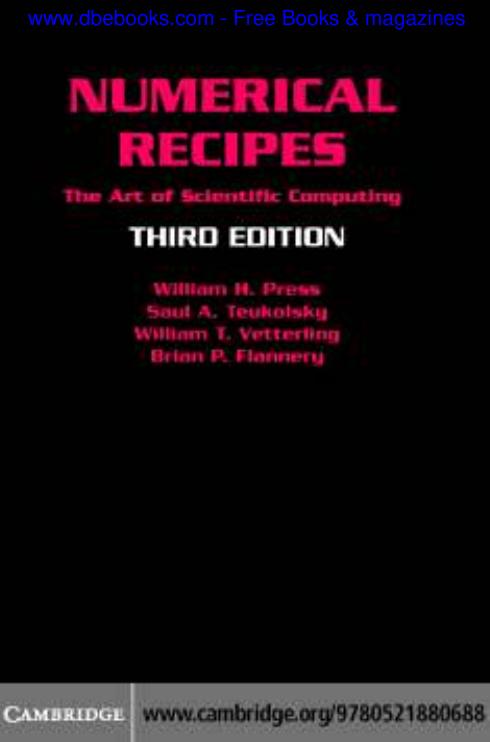 Numerical Recipes: The Art of Scientific Computing by William H. Press Saul A. Teukolsky William T. Vetterling Brian P. Flannery