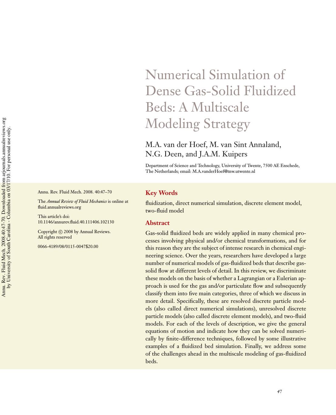 Numerical Simulation of Dense Gas-Solid Fluidized Beds: A Multiscale Modeling Strategy by M.A. van der Hoef M. van Sint Annaland N.G. Deen & J.A.M. Kuipers