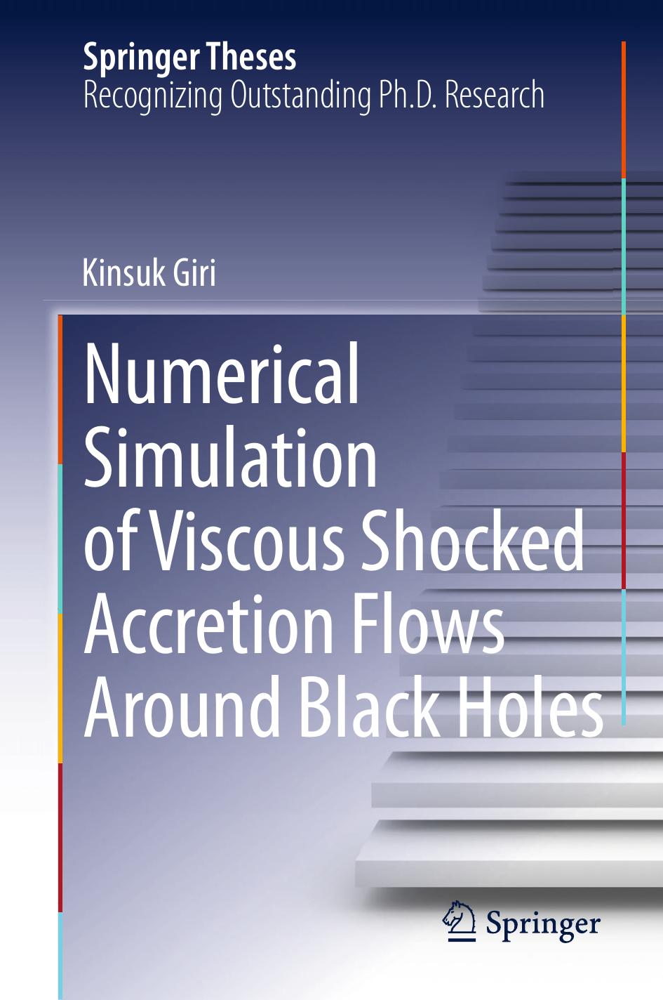 Numerical Simulation of Viscous Shocked Accretion Flows Around Black Holes (2015) by Unknown