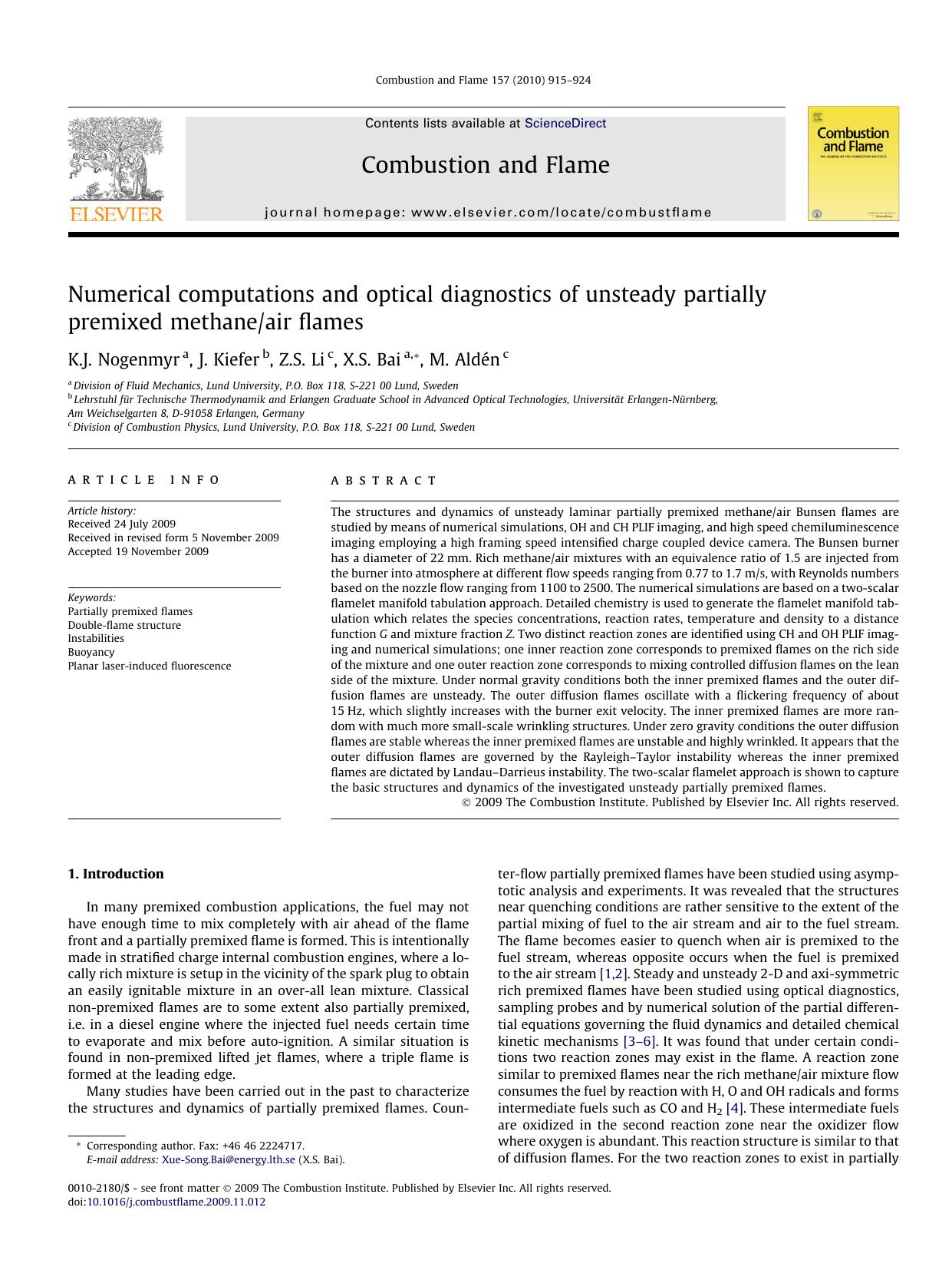 Numerical computations and optical diagnostics of unsteady partially premixed methaneair flames by K.J. Nogenmyr; J. Kiefer; Z.S. Li; X.S. Bai; M. Aldén