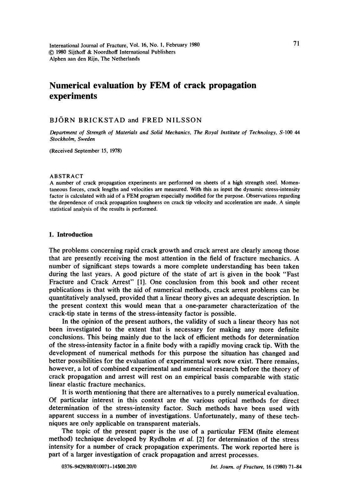 Numerical evaluation by FEM of crack propagation experiments by Unknown