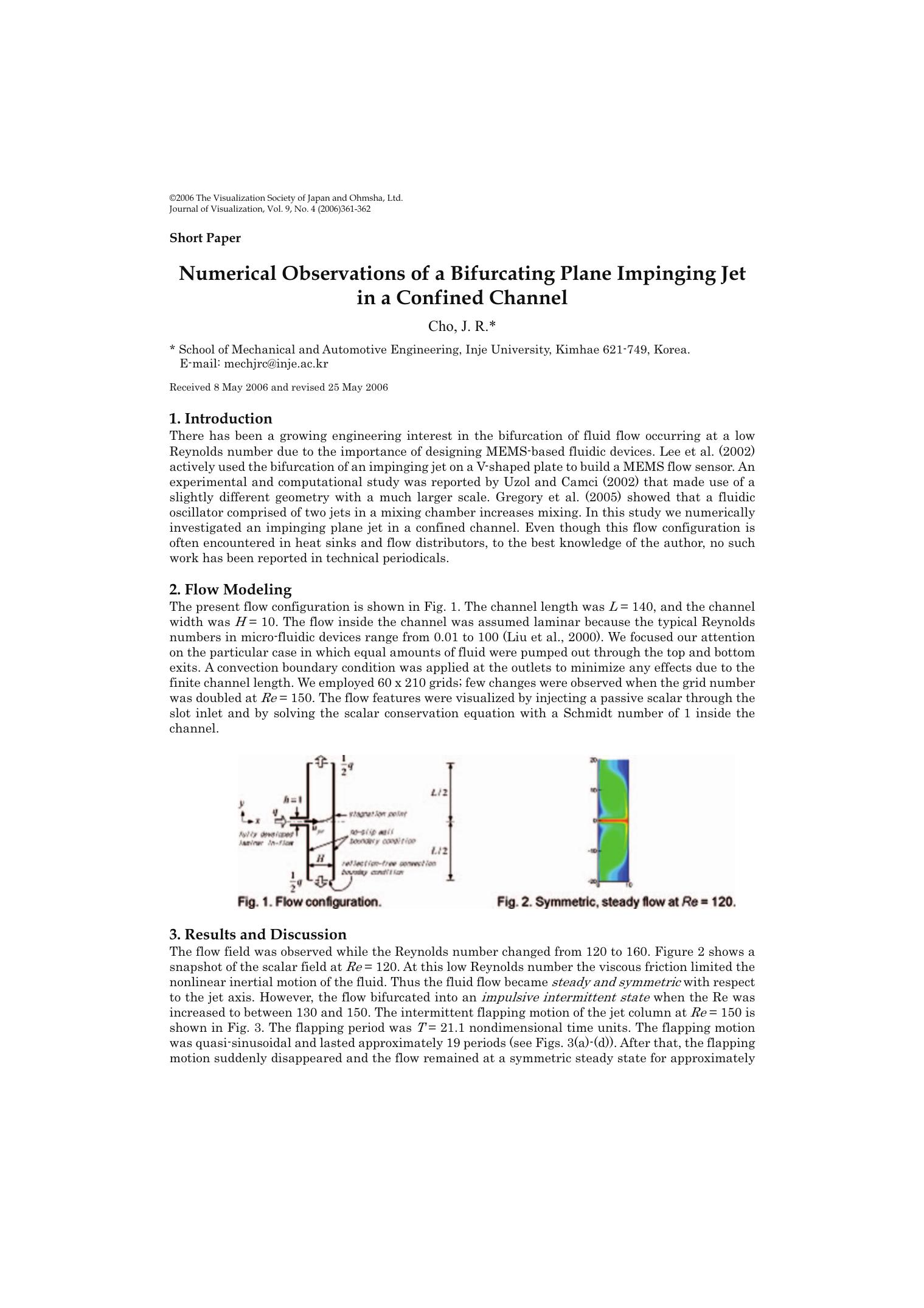 Numerical observations of a bifurcating plane impinging jet in a confined channel by Unknown
