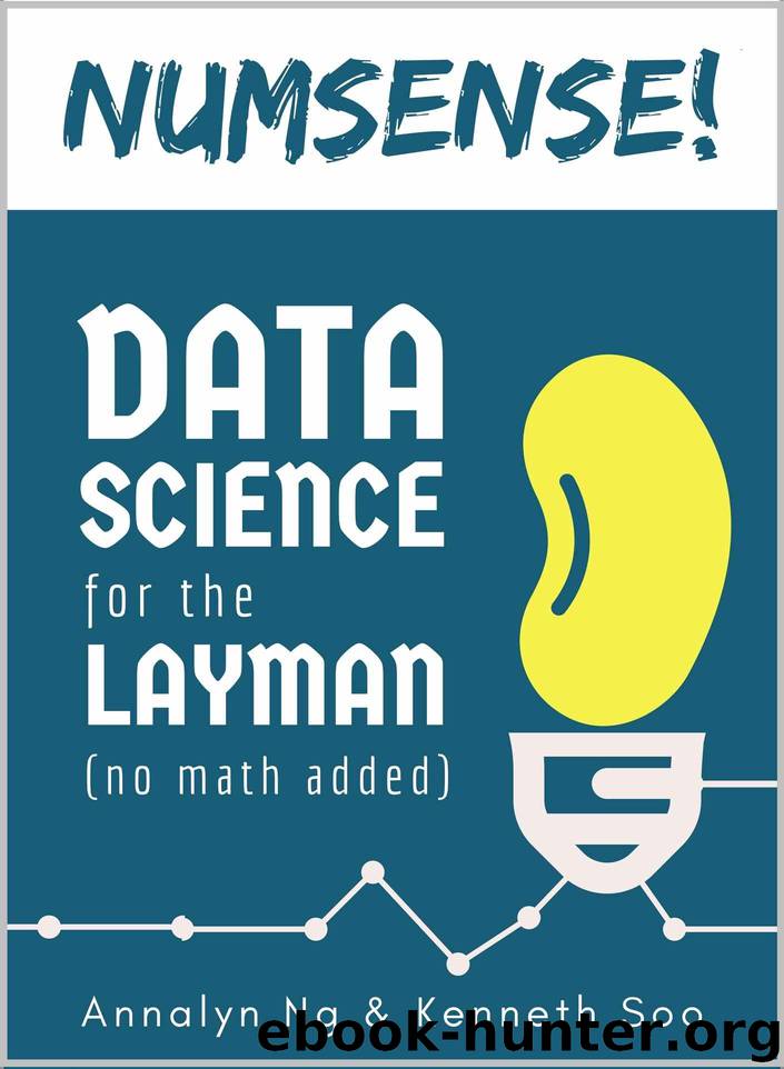 Numsense! Data Science for the Layman by Ng Annalyn & Soo Kenneth
