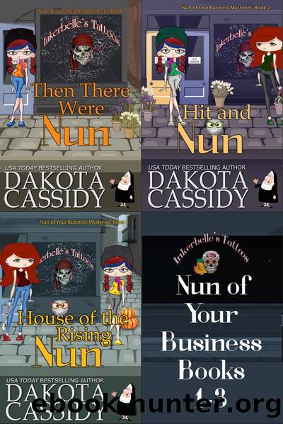 Nun of Your Business Collection Books 1-3: Nun of Your Business Mysteries by Dakota Cassidy