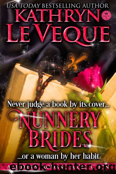 Nunnery Brides: A Medieval Romance Collection by Kathryn Le Veque