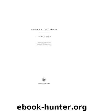 Nuns and Soldiers by Iris Murdoch