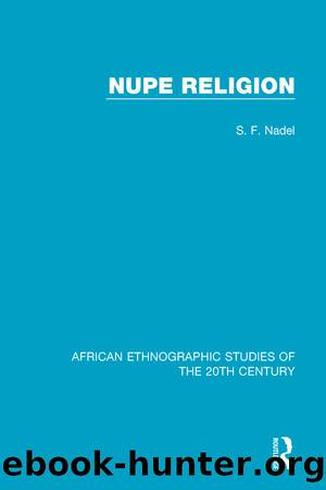 Nupe Religion by S. F. Nadel