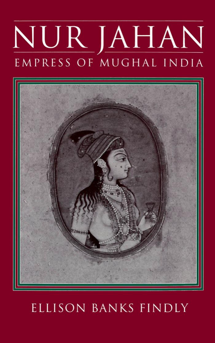 Nur Jahan, empress of Mughal India by Findly Ellison Banks