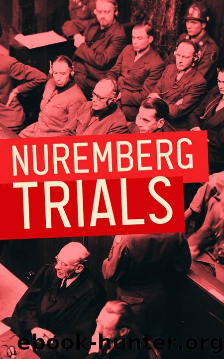Nuremberg Trials by International Military Tribunal