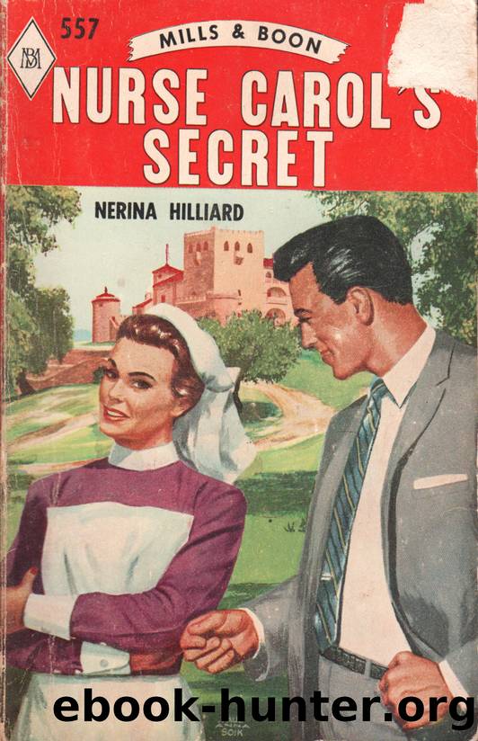 Nurse Carol's Secret by Nerina Hilliard