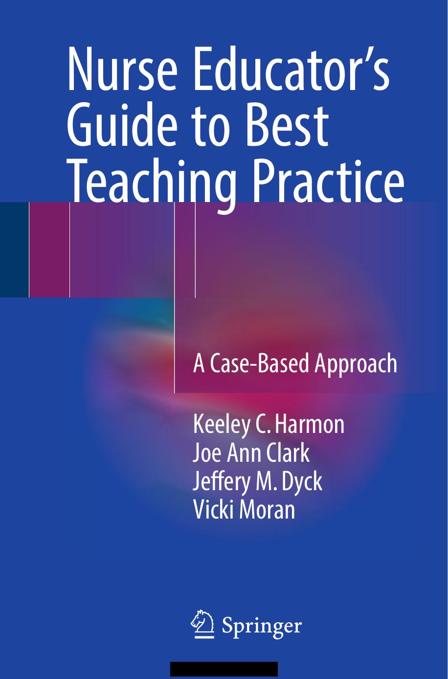 Nurse Educator's Guide to Best Teaching Practice (2016) by Unknown
