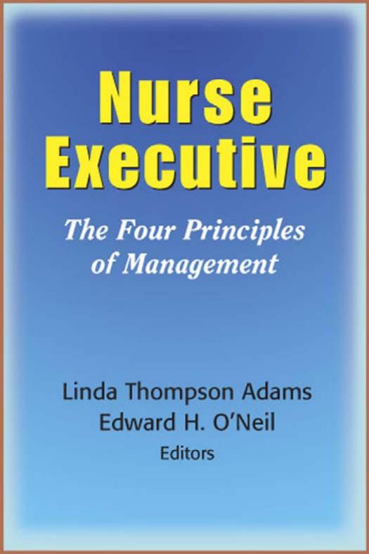 Nurse Executive: The Purpose, Process, and Personnel of Management by Unknow