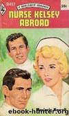 Nurse Kelsey Abroad by Marjorie Norrell