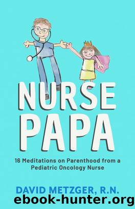 Nurse Papa by David Metzger