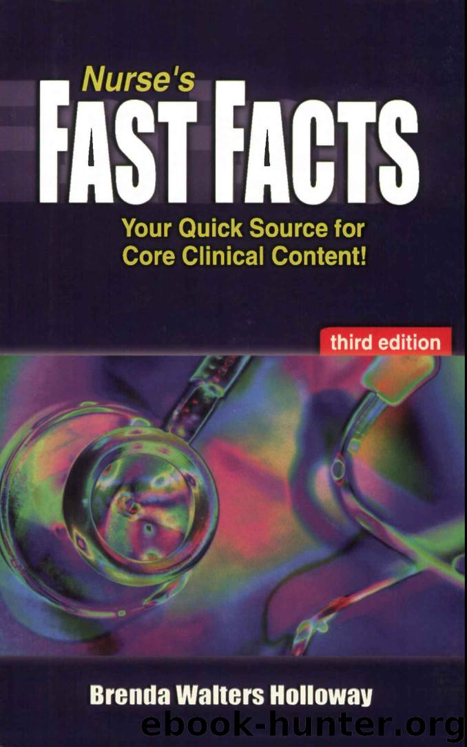 Nurse's Fast Facts: Your Quick Source for Core Clinical Content by Holloway FNP-BC DNSc Brenda Walters