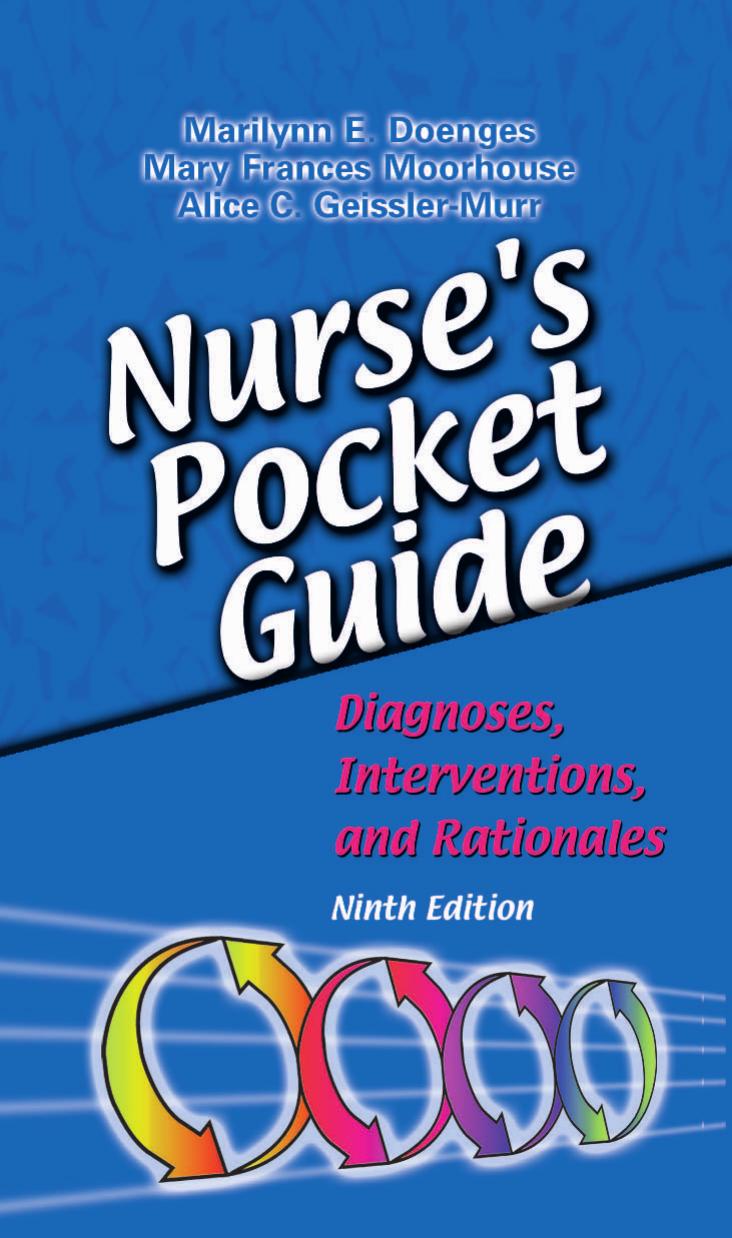 Nurse's Pocket Guide: Diagnoses, Interventions, and Rationales by Marilynn E. Doenges Mary Frances Moorhouse Alice C. Murr