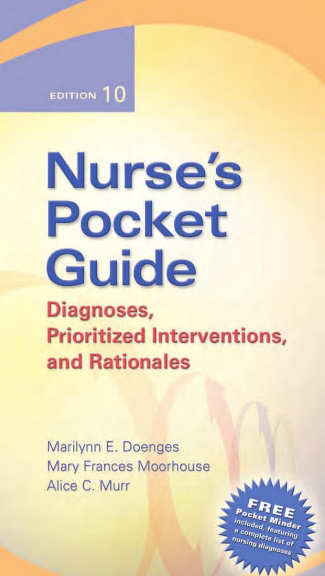 Nurse's Pocket Guide: Diagnoses, Prioritized Interventions, and Rationale 10th Editions by Marilynn E. Doenges Mary Frances Moorhouse Alice C. Murr