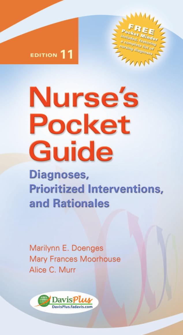 Nurse's Pocket Guide: Diagnoses, Prioritized Interventions, and Rationales 11th Edition (Nurses Pocket Guide) by Marilynn E. Doenges Mary Frances Moorhouse Alice C. Murr