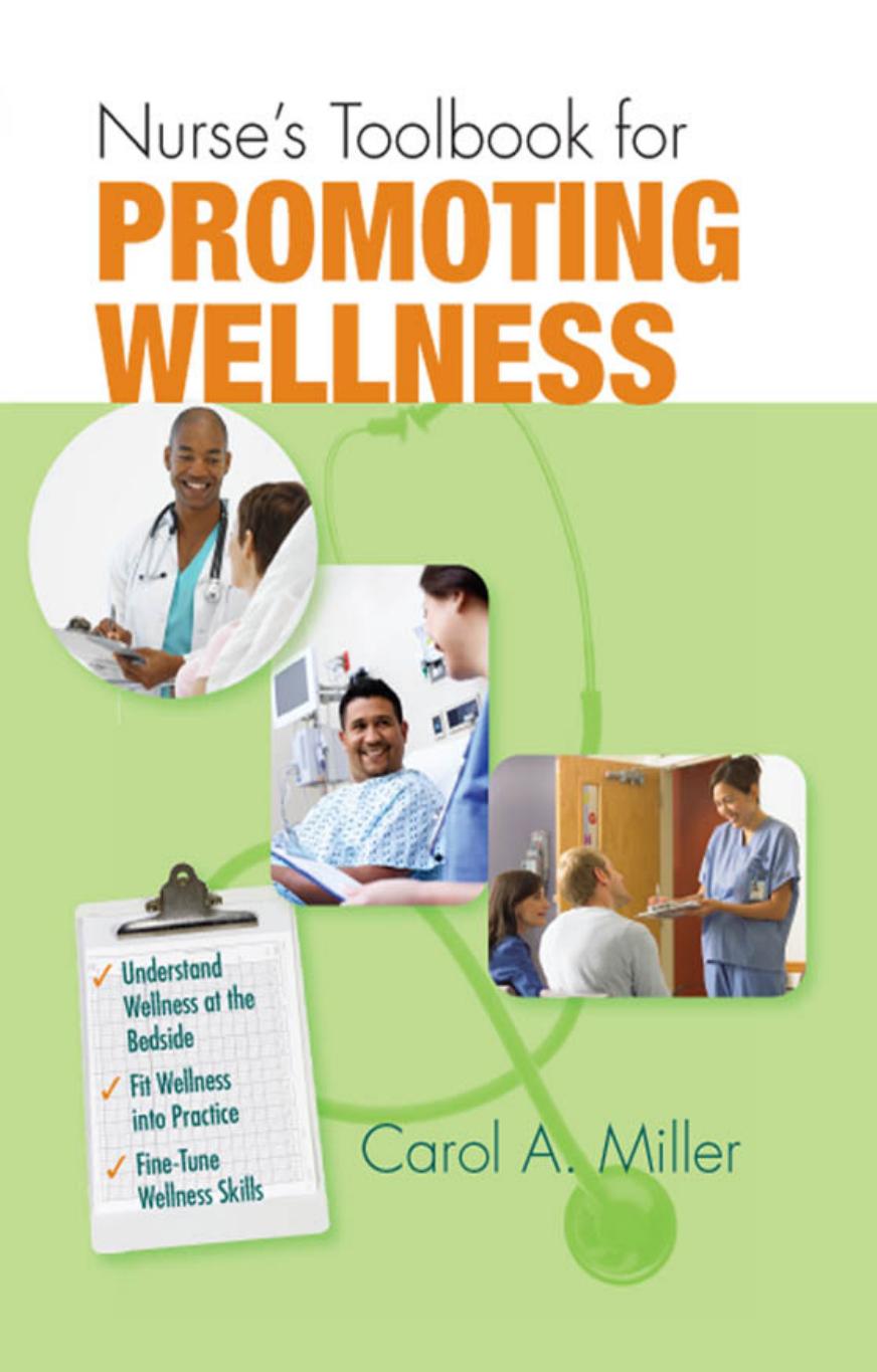 Nurse's Toolbook for Promoting Wellness by Carol Miller