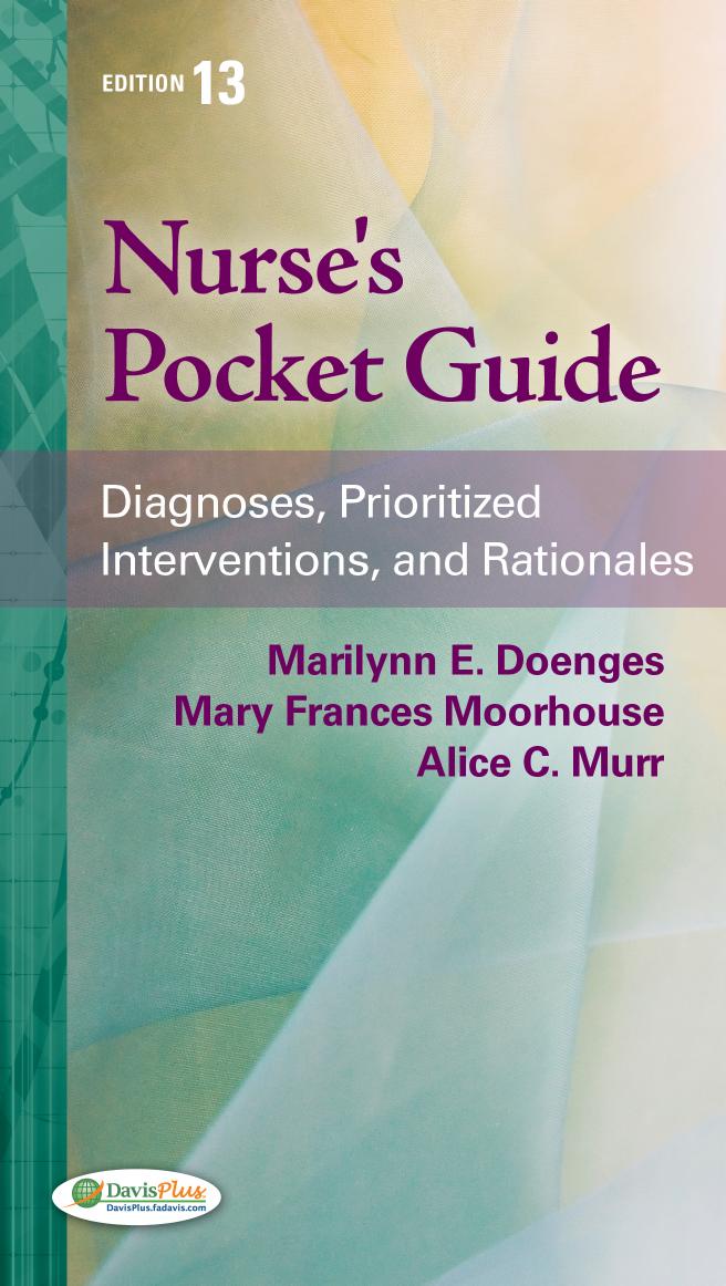 Nurseâs pocket guide : diagnoses, prioritized interventions, and rationales by Doenges Marilynn E.; Moorhouse Mary Frances; Murr Alice C